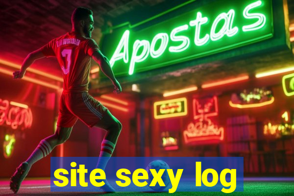 site sexy log